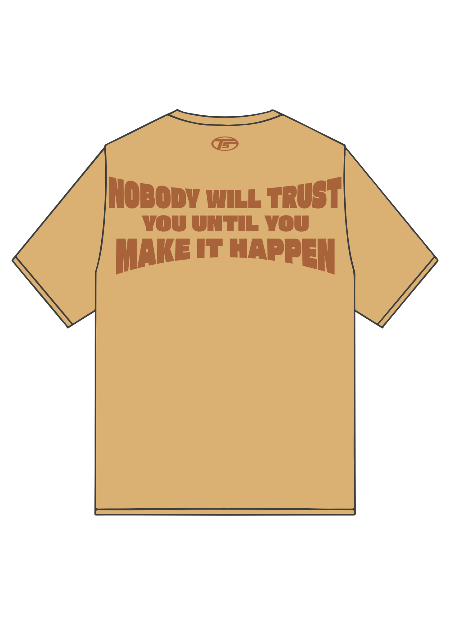 Make It Happen T-shirt