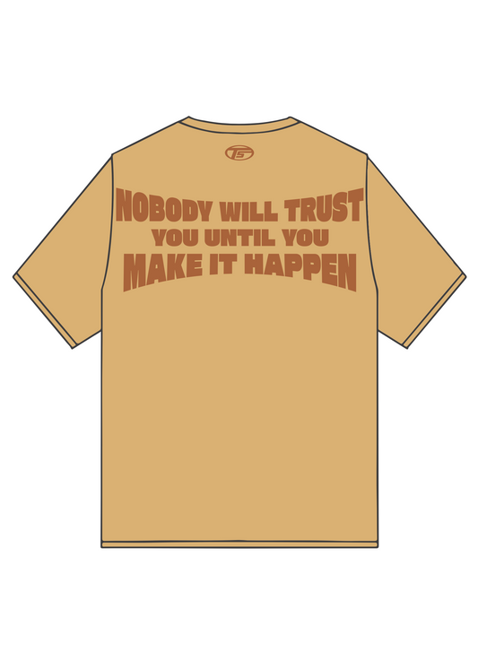 Make It Happen T-shirt